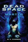 Dead Space - Martyr - Brian Evenson - 9781835414347
