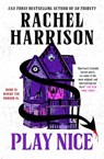 Play Nice - Rachel Harrison - 9781835414774