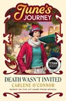 Death Wasn't Invited: A June's Journey Mystery - Carlene O'Connor - 9781835415597