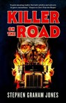 Killer on the Road - Stephen Graham Jones - 9781835415801