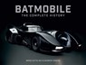 Batmobile: The Complete History (Revised and Expanded) - Mark Cotta Vaz ; Andrew Farago - 9781835415986