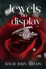 Jewels on Display - David John Adams - 9781835432068