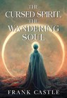 The Cursed Spirit, The wandering soul - Frank Castle - 9781835433898