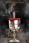 The Order of Dawn The Crimson Chalice (Hardback) - David Bateman - 9781835434437