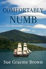 Comfortably Numb - Sue Graeme Brown - 9781835434734