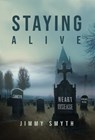 Staying Alive - Jimmy Smyth - 9781835435762