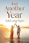 Just Another Year - Auld Lang Syne - Claudine Dunnigan - 9781835437711