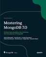 Mastering MongoDB 7.0 - Fourth Edition - Marko Aleksendri¿ ; Arek Borucki ; Leandro Domingues - 9781835460474