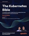 The Kubernetes Bible - Second Edition - Gineesh Madapparambath ; Russ Mckendrick - 9781835464717