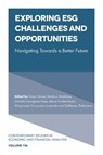 Exploring ESG Challenges and Opportunities - Simon (University of Malta Grima ; Dimitrios (Democritus University of Thrace Maditinos ; Gratiela-Georgiana (West University of Timisoara Noja - 9781835499115