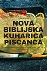 Nova Biblijska Kuharica Pis&#268;anca - Vesna Breznik - 9781835511718