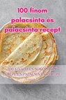 100 finom palacsinta es palacsinta recept - Liliana Barta - 9781835512289
