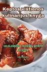 Keptos vi¿tienos kulinarijos knyga - Aidas Gri¿kevi¿ius - 9781835516553
