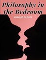 Philosophy in the Bedroom - Marquis De Sade - 9781835522745