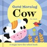 Good Morning Cow - Rob Abbott - 9781835551233