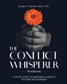 The Conflict Whisperer Workbook - George L. Vergolias - 9781835565261