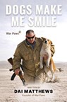 Dogs Make Me Smile: War Paws - Dai Matthews - 9781835566619