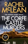 The Corfe Castle Murders - Rachel McLean - 9781835601020