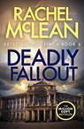 Deadly Fallout - Rachel McLean - 9781835601235