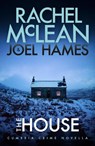 The House - Rachel McLean ; Joel Hames - 9781835602003