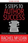 5 Steps to Author Success - Rachel McLean - 9781835602119