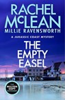 The Empty Easel (A Jurassic Coast Mystery) - Rachel McLean ; Millie Ravensworth - 9781835602508