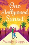 One Hollywood Sunset - Mandy Baggot - 9781835616178