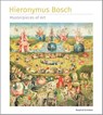 Hieronymus Bosch Masterpieces of Art - Rosalind Ormiston - 9781835622865