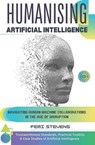 Humanising Artificial Intelligence: Navigating Human-Machine Collaborations in the Age of Disruption - Femi Stevens - 9781835631676