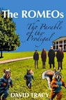 The ROMEOs: The Parable of the Prodigal - David Tracy - 9781835633809