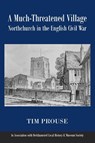 A Much-Threatened Village - Tim Prouse - 9781835634530