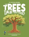 Can Trees Talk to Each Other? - Olivia Watson - 9781835691281