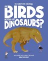 Are Birds Modern-Day Dinosaurs? - Olivia Watson - 9781835691366