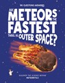 Are Meteors the Fastest Thing in Outer Space? - Rosie Rowntree - 9781835691472