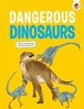 Dangerous Dinosaurs - Rosie Rowntree ; Eliza Jeffery - 9781835696941