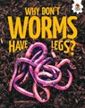 Young Science Seekers: Why Don't Worms Have Legs? - Rebecca Storm - 9781835697276