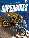 Spotlight on Superbikes - John Farndon - 9781835698105