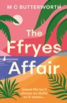 The Ffryes Affair - MC Butterworth - 9781835741238