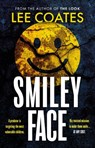 Smileyface - Lee Coates - 9781835741474