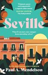 Seville - Paul A. Mendelson - 9781835743058