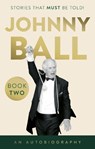 Johnny Ball – Stories That Must Be Told! - Johnny Ball - 9781835743782