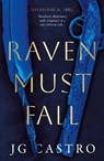 Raven Must Fall - JG Castro - 9781835744055