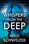 Whispers From the Deep - Milli Schweizer - 9781835744888