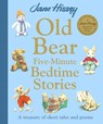 Old Bear Five-Minute Bedtime Stories - Hissey Jane ; Jane Hissey - 9781835871959