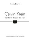 Calvin Klein: The Story Behind the Style - Jessica Bumpus - 9781835873281