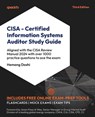 CISA - Certified Information Systems Auditor Study Guide - Third Edition - Hemang Doshi - 9781835882863
