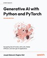 Generative AI with Python and PyTorch - Second Edition - Joseph Babcock ; Raghav Bali - 9781835884447