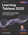 Learning Tableau 2025 - Sixth Edition - Joshua N. Milligan - 9781835886786
