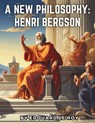 A New Philosophy - Edouard Le Roy - 9781835911235