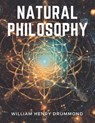 Natural Philosophy - William Henry Drummond - 9781835914755